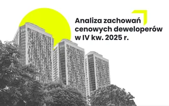 RAPORT | Analiza zachowań cenowych deweloperów w IV kw. 2025 r.