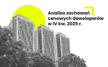 RAPORT | Analiza zachowań cenowych deweloperów w IV kw. 2025 r.