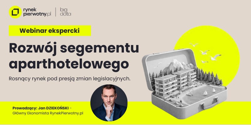 Webinar ekspercki Rozwój segmentu aparthotelowego | Rosnący rynek pod presją zmian legislacyjnych